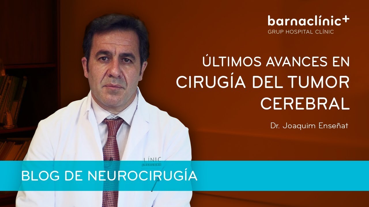 Ultimos avances en cirugía del tumor cerebral